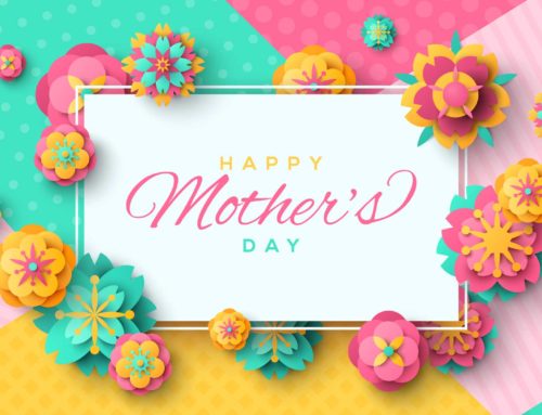 Happy Mother’s Day 2018