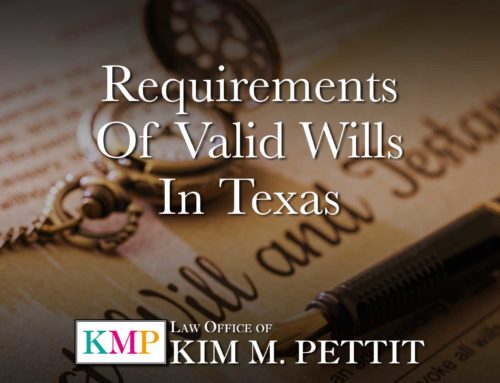 Requirements of Valid Wills in Texas