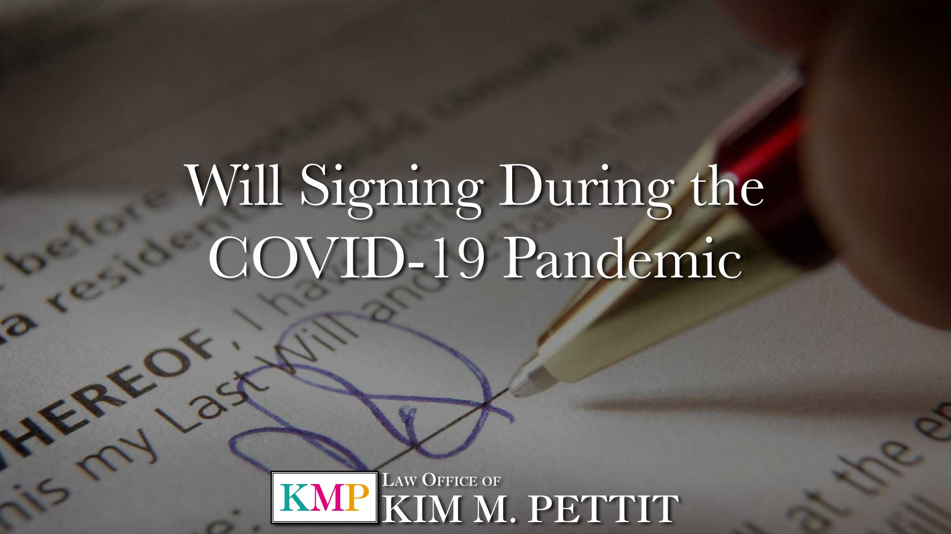 Will Signing During the COVID-19 Pandemic